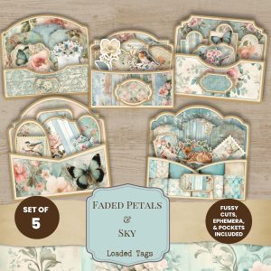 Faded Petals and Sky Loaded Tags